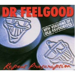 Dr. Feelgood Repeat Prescription CD