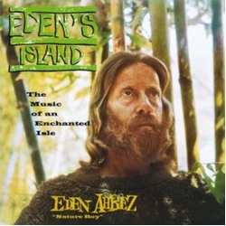 Eden Ahbez Eden's Island: The Music Of An Enchanted Isle (60th​ ​Anniversary Edition) CD