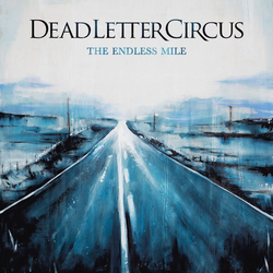 Dead Letter Circus The Endless Mile VINYL LP