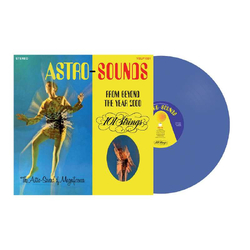 101 Strings Astro-Sounds From Beyond The Year 2000 BLUE VINYL LP RSD 2024 [UPDATE 18/2/24]