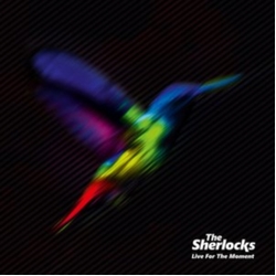 The Sherlocks Live For The Moment CD