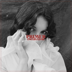 Primer Incubator INDIE EXCLUSIVE RED SPLATTER VINYL LP