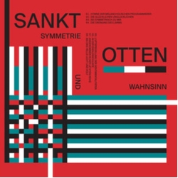Sankt Otten Symmetrie Und Wahnsinn [LIMITED INDIE EXCLUSIVE CLEAR VINYL] CLEAR VINYL LP