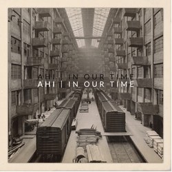 Ahi In Our Time CD