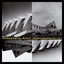 Alexandra Atnif Rhythmic Brutalism Vol. 1 & 2 JAPANESE CD
