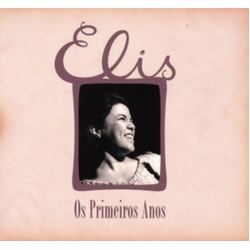 Elis Regina Os Primeriros Anos CD