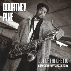 Courtney Pine Out Of The Ghetto (A Modern-Day Jazz Story) LIMITED 2 CD