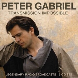 Peter Gabriel Transmission Impossible (Legendary Radio Broadcasts) 3 CD