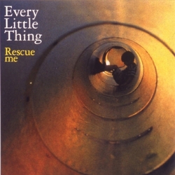 Every Little Thing Rescue me / Sakurabito VINYL 7"