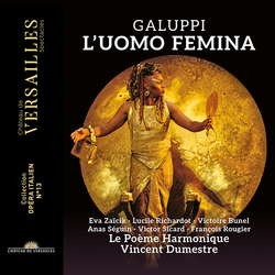 Le Poème Harmonique Galuppi: L'Uomo Femina CD