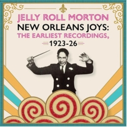 Jelly Roll Morton New Orleans Joys : Earliest Recordings 1923-1926 CD