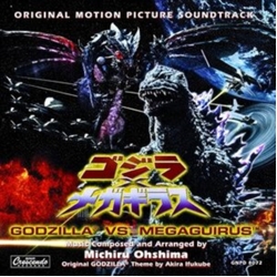 Ohshima,Michiru Godzilla VS. Megaguirus - O.S.T. CD