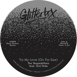 Shapeshifters Try MY Love (ON for Size) VINYL 7"