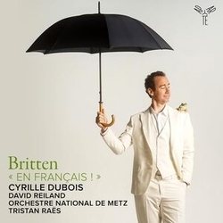 Cyrille Dubois Britten: EN Francais CD