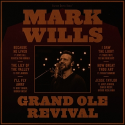 Mark Wills Grand Ole Revival CD