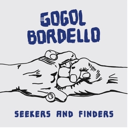 Gogol Bordello Seekers And Finders VINYL LP