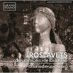 Roslavets / Andryushchenko Nikolai Roslavets: Complete Piano Works CD