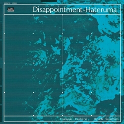 Toshiyuki Tsuchitori & Ryuichi Sakamoto Disappointment-Hateruma CD