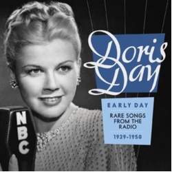 Doris Day Early Day: Rare Songs From The Radio, 1939-1950 CD