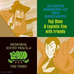 Yuji Ohno & Lupintic Five With Friends Elusive Memory At The Kiritappu (Memorial Soundtrack Of Lupin The Third) JAPAN JAPANESE CD