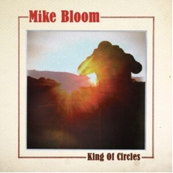 Mike Bloom King Of Circles VINYL LP
