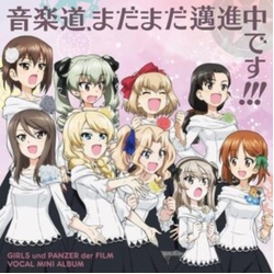 Various Girls Und Panzer Der Film Vocal Mini Album Ongakudomada - Mada Maishinchu Desu!! JAPAN JAPANESE CD