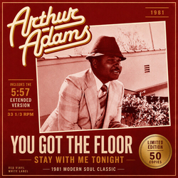 Arthur Adams You Got The Floor / Stay With Me Tonight VINYL LP
