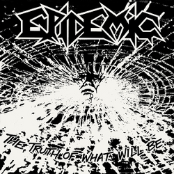The Epidemic Truth of What Will BE CD