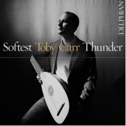 CARR, Toby Softest Thunder CD