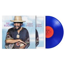 Bill Withers Naked & Warm (Blue) (Colv) (LTD) (Ogv) (Hol) 180GM COLOURED BLUE LIMITED NETHERLANDS BLUE VINYL LP