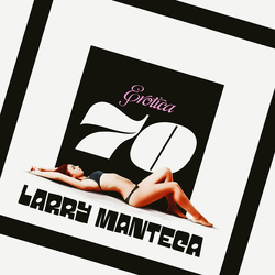 Larry Manteca Erotica 70 VINYL LP