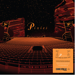 Pixies Live From Red Rocks 2005 RED ROCK VINYL 2LP RSD 2024 [UPDATE 17/2/24]