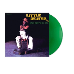 Little Beaver When Was the Last Time - 50TH ANNIV. (Colv) (Reis) VINYL LP