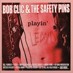 Bob & the Safety Pins Playin'lewd VINYL LP