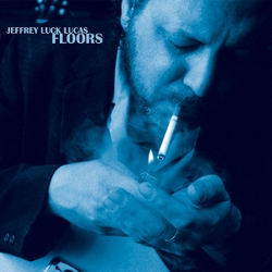 Lucas, Jeffrey Luck Floors VINYL LP