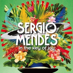 Sérgio Mendes In The Key Of Joy (DLX) 2 CD