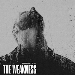 Ruston Kelly The Weakness CD