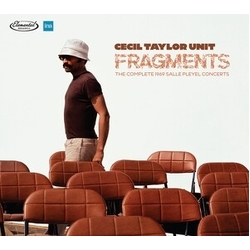 Cecil Taylor Unit Fragments: The Complete 1969 Salle Pleyel Concerts 2 CD