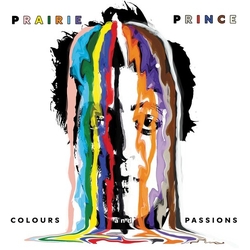 Prairie Prince Colours and Passions CD