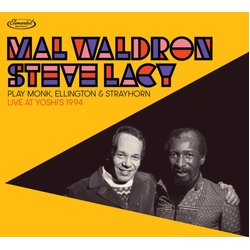 Mal Waldron & Steve Lacy Play Monk, Ellington & Strayhorn (Live At Yoshi's 1994) DIGIPAK 2 CD