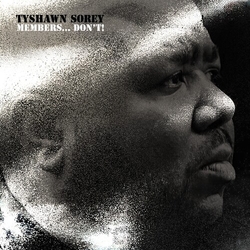 Tyshawn Sorey Members... Don't! CD