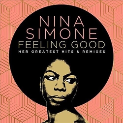 Nina Simone Feeling Good (Her Greatest Hits & Remixes) 2 CD
