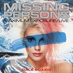 Missing Persons Maximum Exposure / Live CD