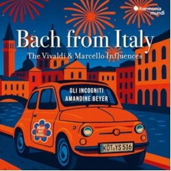 Amandine Beyer Bach from Italy: the Vivaldi & Marcello Influences CD