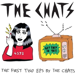 The Chats The First Two EPs By The Chats CD