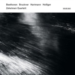 Zehetmair Quartett & Beethoven & Bruckner & Hartmann & Holliger Beethoven Bruckner Hartmann Holliger CD