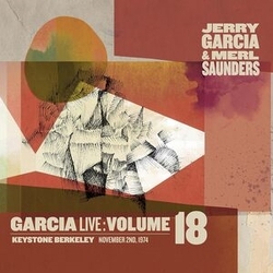 Jerry Garcia & Merl Saunders GarciaLive Volume 18 : November 2nd 1974, Keystone Berkeley, Berkeley, CA CD