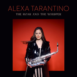 Alexa Tarantino The Roar And The Whisper CD