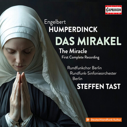 Engelbert Humperdinck & Rundfunkchor Berlin & Rundfunk-Sinfonieorchester Berlin & Steffen Tast Das Mirakel = The Miracle 2 CD