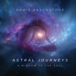 David Arkenstone Astral Journeys: A Window To The Soul CD